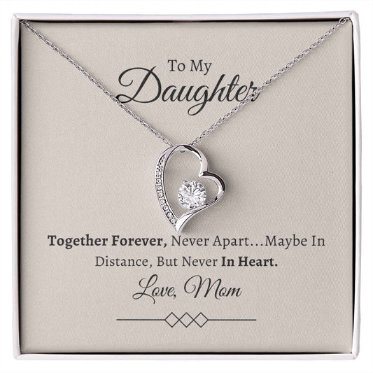 To My Daughter - Together Forever, Never Apart - Forever Love Necklace