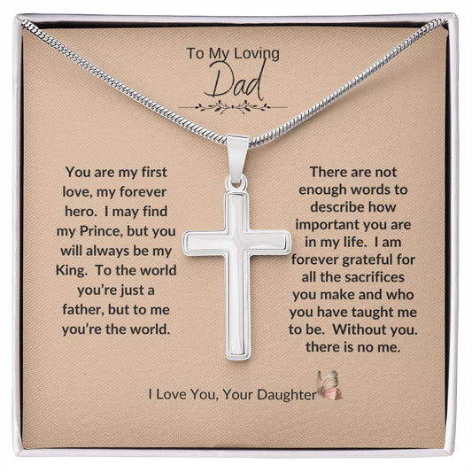 To My Loving Dad - My Forever Hero - Artisan - Crafted Stainless Steel Cross Necklace