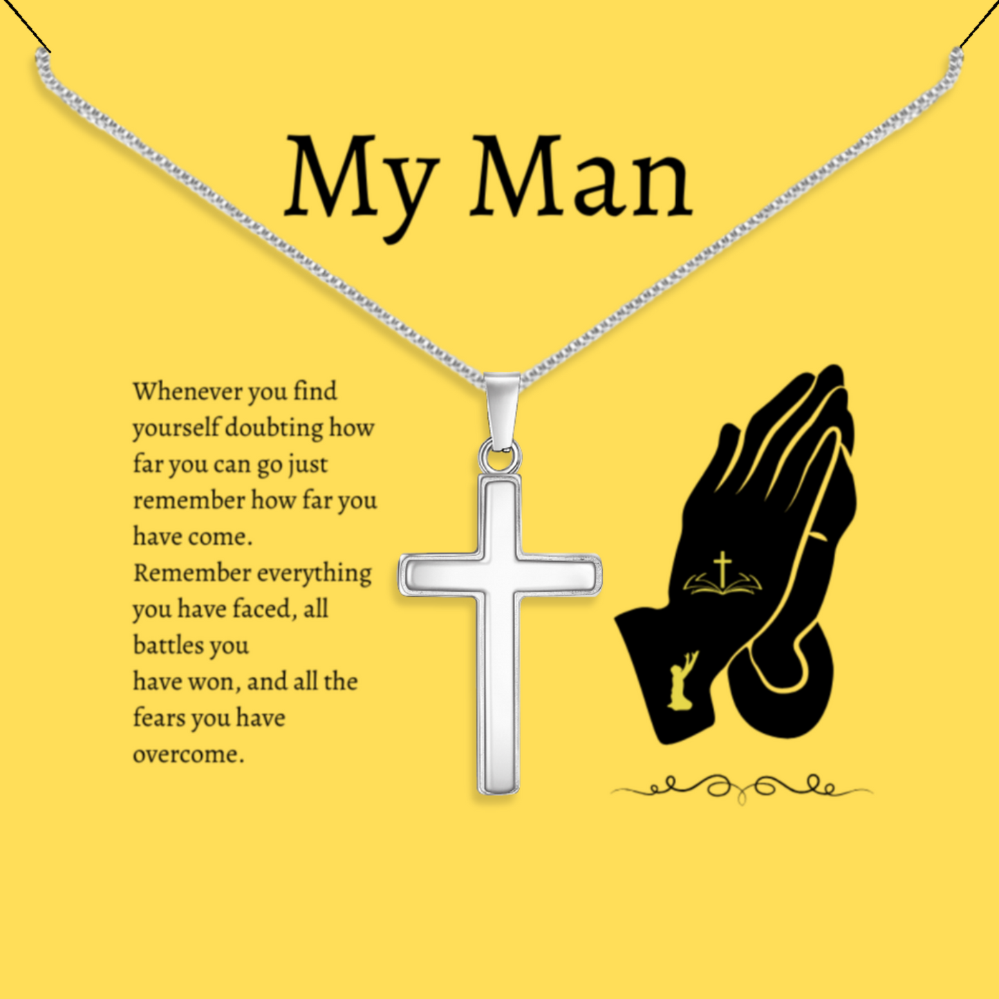 My Man - Remember How Far You've Come - Polished Stainless Steel Cross With Message Card