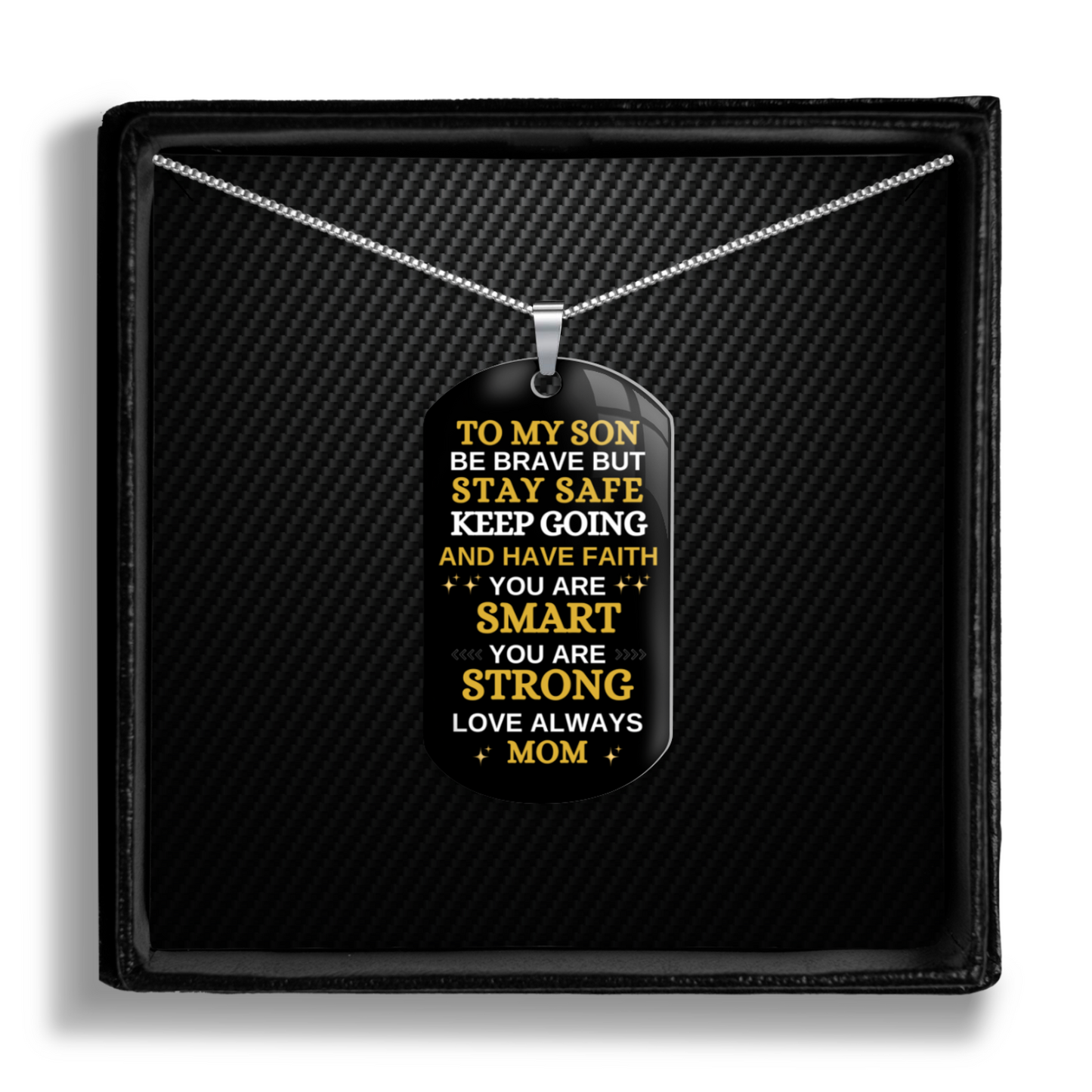 To My Son - Stay Safe and Have Faith - Dog Tag (Non personalized)