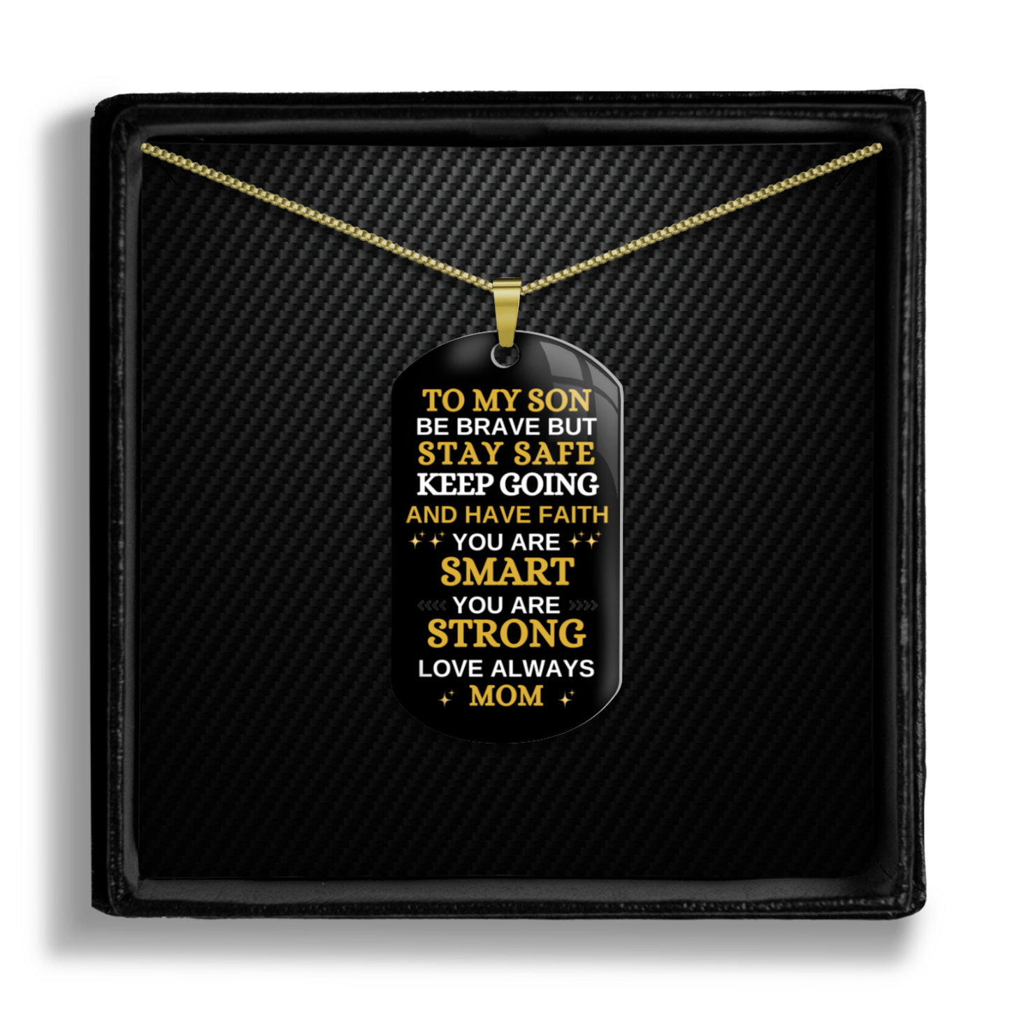 To My Son - Stay Safe and Have Faith - Dog Tag (Non personalized)