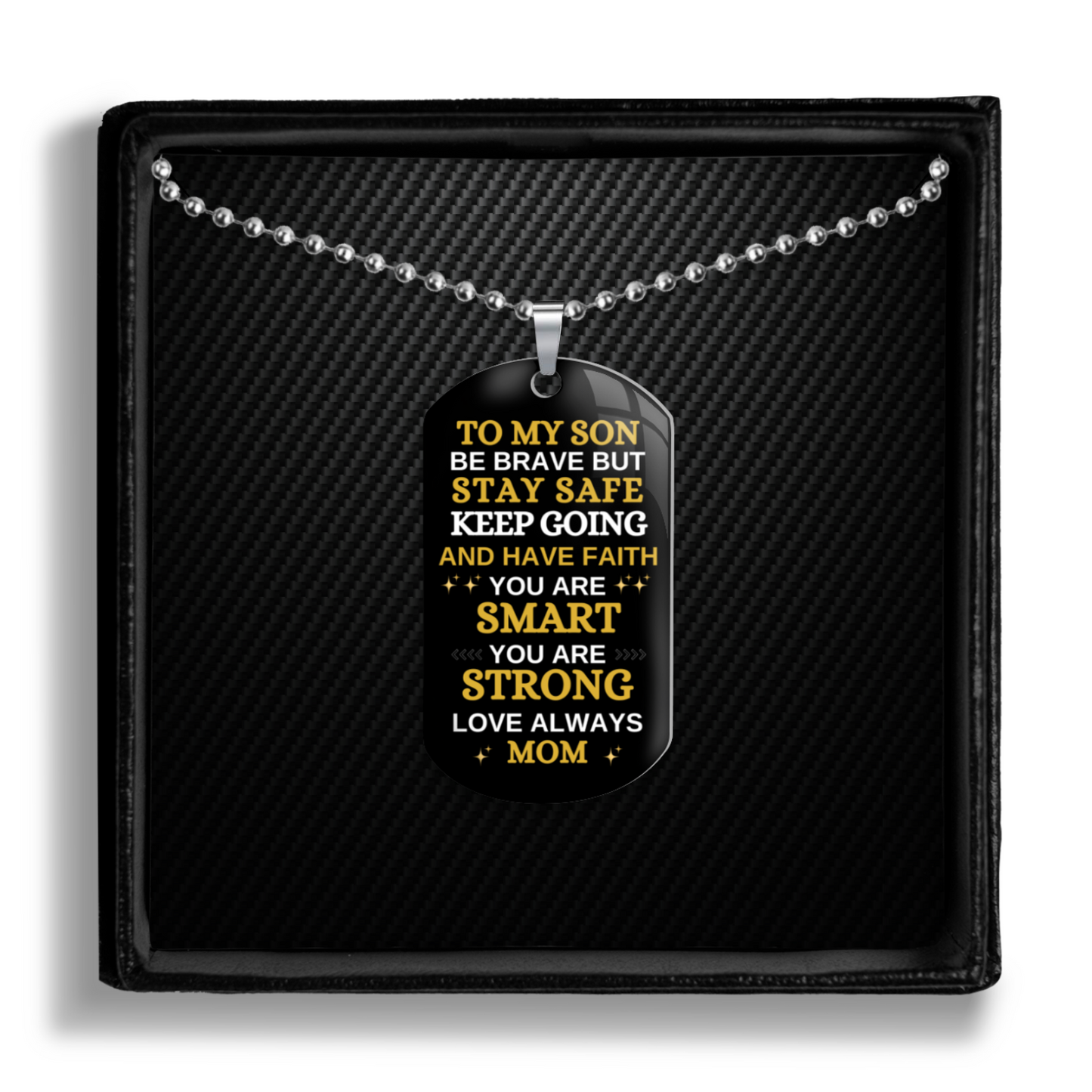 To My Son - Stay Safe and Have Faith - Dog Tag (Non personalized)