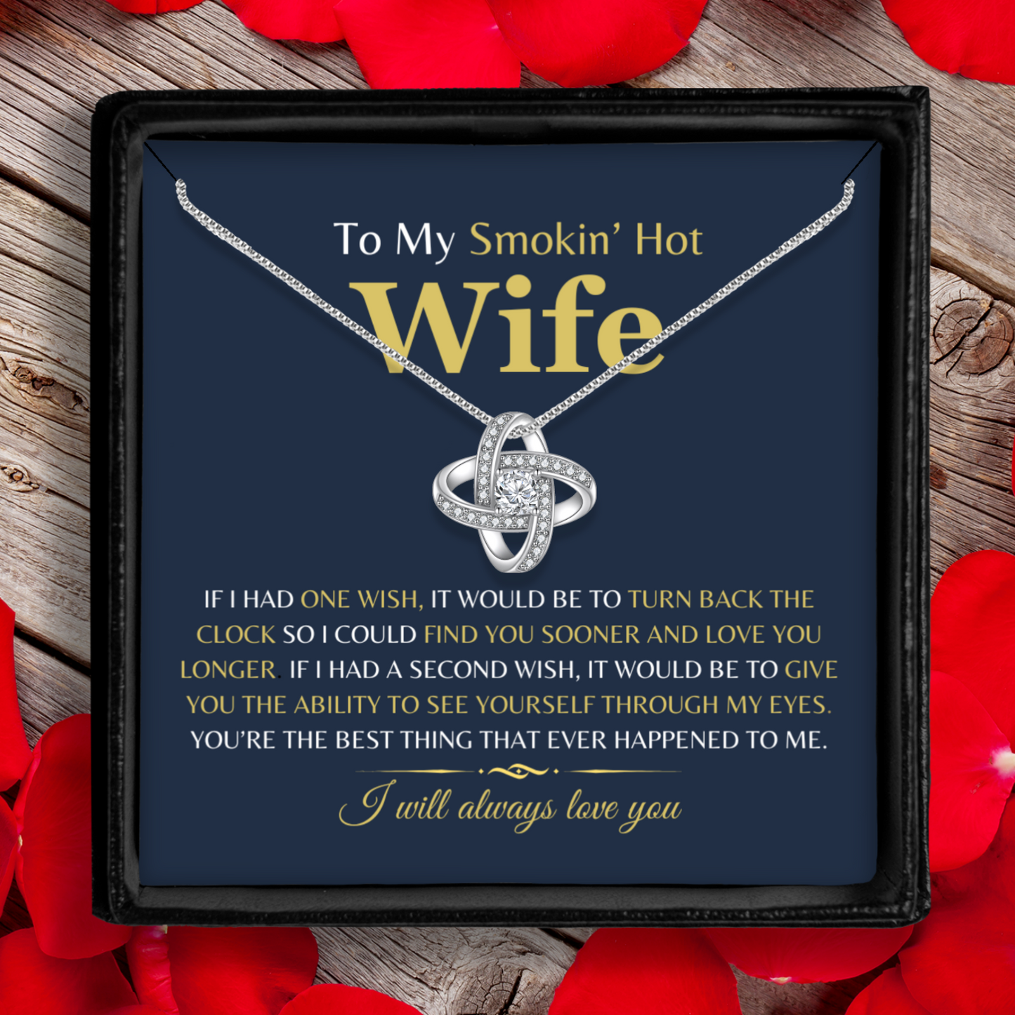 To My Smokin Hot Wife - Enduring Love Knot Necklace With Message Card