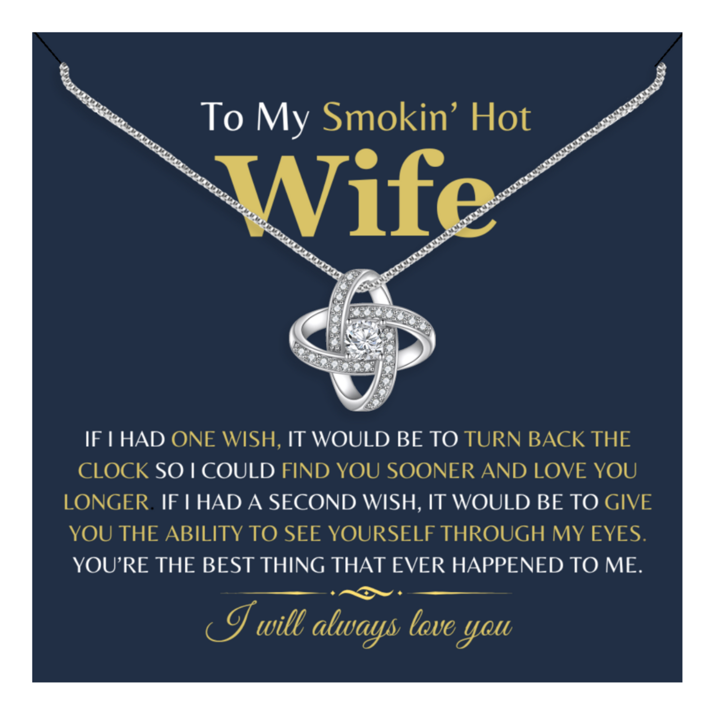 To My Smokin Hot Wife - Enduring Love Knot Necklace With Message Card